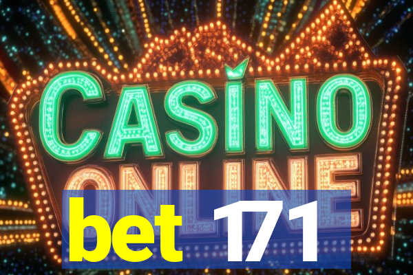 bet 171